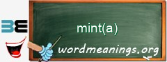 WordMeaning blackboard for mint(a)